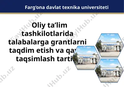ta’lim grantlarini taqdim etish va qayta taqsimlash — PPTX