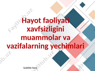hayot faoliyati xavfsizligini muammolar va vazifalarning yechimlari — PPTX