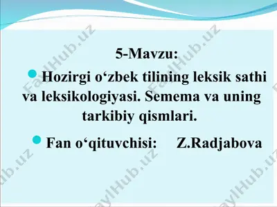 hozirgi o‘zbek tilining leksik sathi va leksikologiyasi — PPT