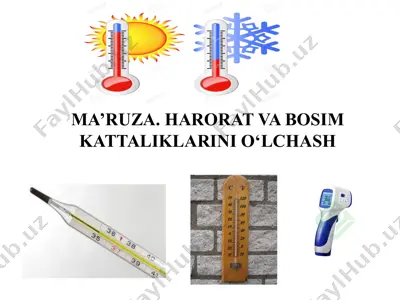 harorat va bosim kattaliklarini o‘lchash — PPTX