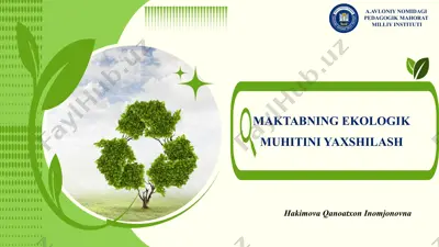 maktabning ekologik muhitini yaxshilash — PPTX