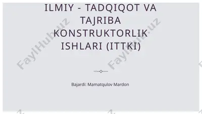ilmiy - tadqiqot va tajriba konstruktorlik ishlari (ittki) — PPTX