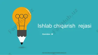 ishlab chiqarish rejasi — PPT