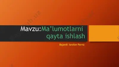 ma’lumotlarni qayta ishlash — PPTX
