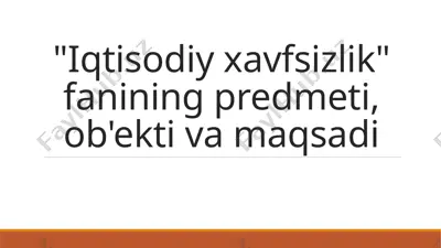 iqtisodiy xavfsizlik — PPTX