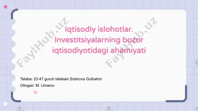 iqtisodiy islohotlar. investitsiyalarning bozor iqtisodiyotidagi ahamiyati — PPTX
