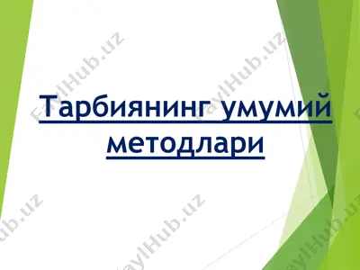 tarbiyaning umumiy metodlari — PPT