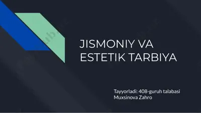 jismoniy va estetik tarbiya — PPTX