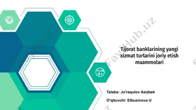 tijorat banklarining yangi xizmat turlarini joriy etish muammolari — PPTX