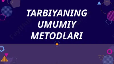 tarbiyaning umumiy metodlari — PPTX