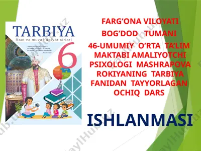 amaliyotchi psixologi mashrapova rokiyaning tarbiya fanidan tayyorlagan ochiq dars ishlanmasi — PPTX