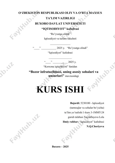 kurts ishi - bozor infratuzilmasi, uning asosiy sohalari va unsurlari — DOCX