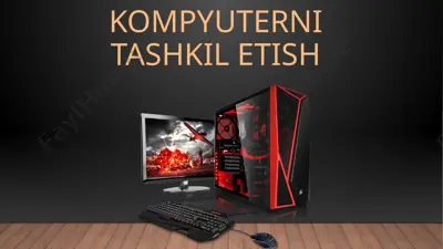 kompyuterni tashkil etish — PPTX