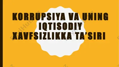 korrupsiya va uning iqtisodiy xavfsizlikka ta’siri — PPTX