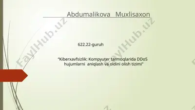 kiberxavfsizlik: kompyuter tarmoqlarida ddos hujumlarni aniqlash va oldini olish tizimi — PPTX