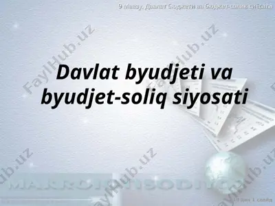 davlat byudjeti va byudjet-soliq siyosati — PPT