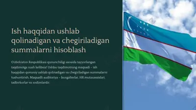ish haqqidan ushlab qolinadigan va chegiriladigan summalarni hisoblash — PPTX