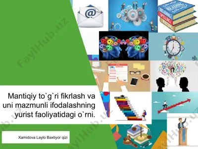 mantiqiy fikrlash va uni mazmunli ifodalashning yurist faoliyatidagi o`rni — PPTX