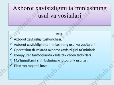 axborot xavfsizligini ta`minlashning usul va vositalari — PPTX