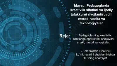 pedagoglarda kreativlik sifatlari va ijodiy tafakkurni rivojlantiruvchi metod, vosita va texnologiyalar — PPTX