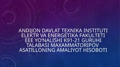 amaliyot hisoboti — PPTX