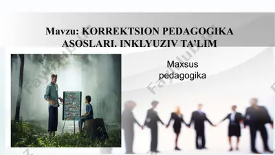 korrektsion pedagogika asoslari. inklyuziv ta’lim — PPTX