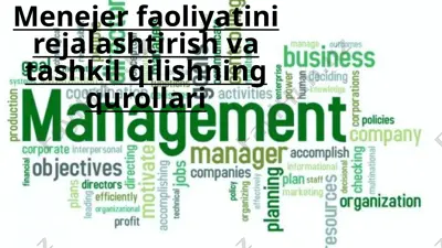 menejer faoliyatini rejalashtirish va tashkil qilishning qurollari — PPTX