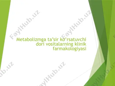 metabolizmga ta’sir ko’rsatuvchi dori vositalarning klinik farmakologiyasi — PPTX