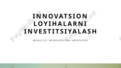 innovatsion loyihalarni investitsiyalash — PPTX