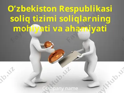 o’zbekiston respublikasi soliq tizimi soliqlarning mohiyati va ahamiyati — PPTX