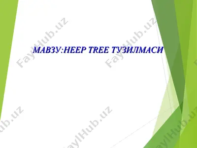 heep tree тузилмаси — PPT