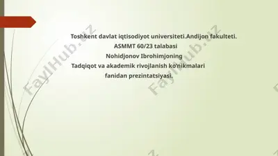 tadqiqot va akademik rivojlanish ko’nikmalari fanidan prezintatsiyasi — PPTX