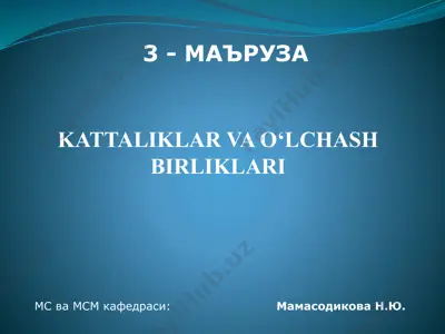 kattaliklar va o‘lchash birliklari — PPTX