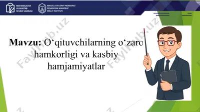 o‘qituvchilarning o‘zaro hamkorligi va kasbiy hamjamiyatlar — PPTX