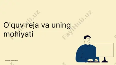 o'quv reja va uning mohiyati — PPTX