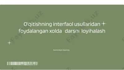 interfaol usullar va ularning afzalliklari — PPTX