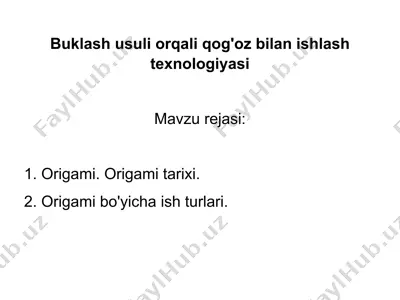 buklash usuli orqali qog'oz bilan ishlash texnologiyasi — PPTX