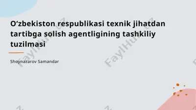 oʻzbekiston respublikasi texnik jihatdan tartibga solish agentligining tashkiliy tuzilmasi — PPTX