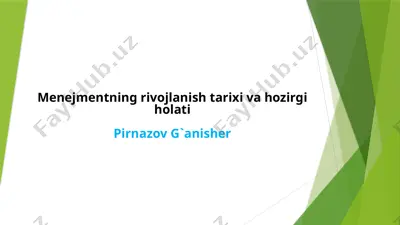 menejmentning rivojlanish tarixi va hozirgi holati — PPTX