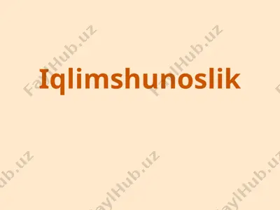 iqlimshunoslik — PPTX