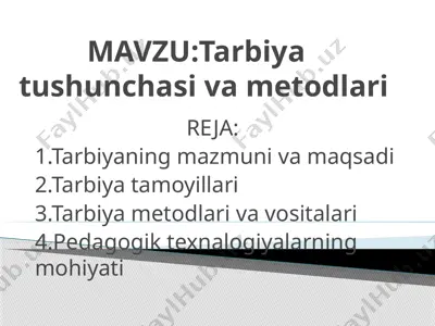 tarbiya tushunchasi va metodlari — PPT