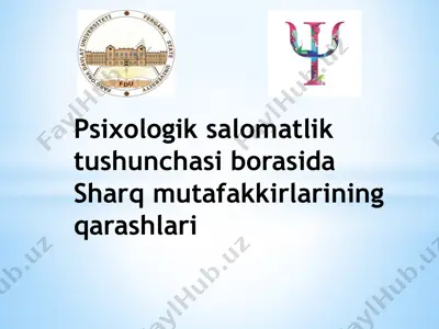 "psixologik salomatlik tushunchasi borasida sharq mutafakkirlarining qarashlari" — PPTX