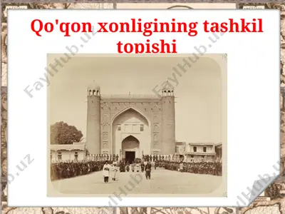 qo'qon xonligining tashkil topishi — PPTX