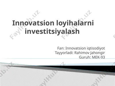 innovatsion loyihalarni investitsiyalash — PPTX