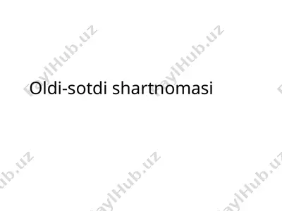 oldi-sotdi shartnomasi — PPTX