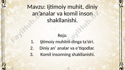 ijtimoiy muhit, diniy an’analar va komil inson shakllanishi — PPTX