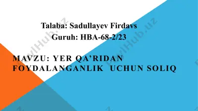 yer qa‘ridan foydalanganlik uchun soliqning byudjet daromadlaridagi ahamiyati — PPTX