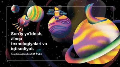 sun'iy yo'ldosh aloqa texnologiyalari va iqtisodiyot — PPTX