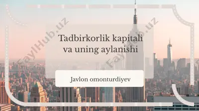 tadbirkorlik kapitali va uning aylanishi — PPTX