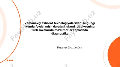 zamonaviy axborot texnologiyalari va ularning tibbiyotda qo'llanilishi — PPTX